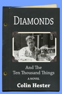 Diamonds and the Ten Thousand Things by Colin Hester